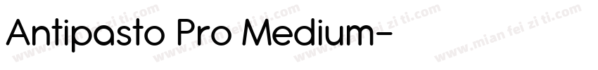 Antipasto Pro Medium字体转换